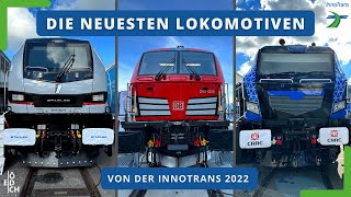 Das sind die neuesten Loks die in den nächsten Jahren auf die Schiene kommen werden  InnoTrans 22 [upl. by Alika302]