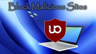 Block Malicious Sites wUBlock Origin [upl. by Nahtanod819]