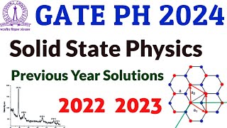 GATE 2024 PH Solid State Physics Previous Year Solutions [upl. by Burkley]