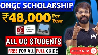 ONGC SCHOLARSHIP 2024  ALL UG STUDENTS  FREE APPLY  48000 PER YEAR  ALL INFORMATION [upl. by Scarito395]