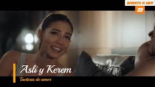 Asli y Kerem Momentos 22  Tácticas de amor [upl. by Esinert438]