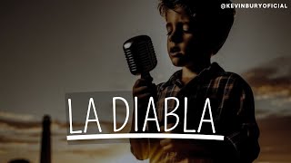 La Diabla  REGIONAL MEX TRAP  Kevin Bury  Cover  Letra [upl. by Latyrc]