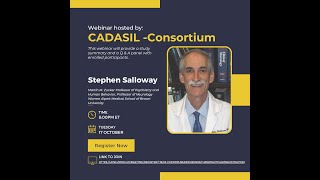 CADASILConsortium Webinar with Dr Stephen Salloway Professor of Neurology Brown University [upl. by Eniac]