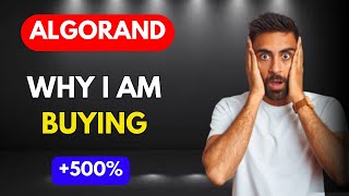 🔥 Why I am Buying ALGORAND Now [upl. by Zinn]