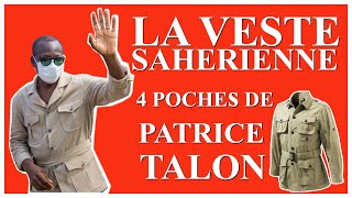 LA VESTE SAHERIENNE 4 POCHES DE PATRICE TALON [upl. by Reichel692]