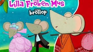 Lilla Fröken Mus bröllop [upl. by Aiekram764]