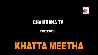 Khatta Meetha  Teaser [upl. by Anetta]