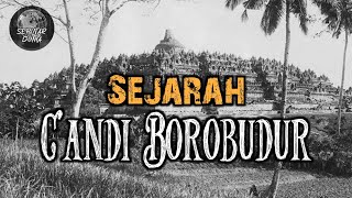 MELINTASI ZAMAN MENGGALI SEJARAH CANDI BOROBUDUR [upl. by Arinaj]