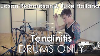 Jason Richardson amp Luke Holland  Tendinitis Drum Backing Track Drums Only MIDI [upl. by Magan]