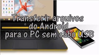 Transferir arquivos do PC para o Android sem USB [upl. by Akimrej712]