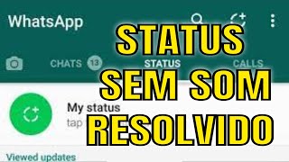 Áudio do status do whatsapp não funciona como resolver [upl. by Eelsha]