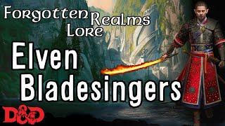 Forgotten Realms Lore  The Bladesinger [upl. by Accebor751]