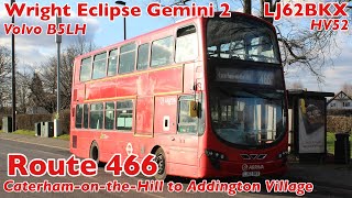 Arriva London Route 466 to Addington Village  Volvo B5LH LJ62BKX HV56 [upl. by Etselec]