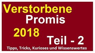 36 verstorbene Prominente 2018 Stars des Jahres gestorben Promis verstorben Teil 2 [upl. by Etnasa448]