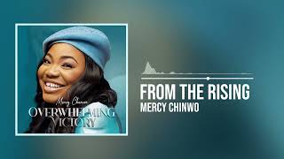 Mercy Chinwo  From The Rising Official Audio [upl. by Sicnarf930]