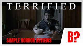 Terrified 2017 Review  Scary weird and played on fast forward [upl. by Wilscam]