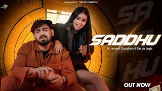 Saddhu Official Video Hemant Chaudhary  Saniya Gogia  Rv Panesar  Latest Haryanvi Song 2024 [upl. by Adraynek]