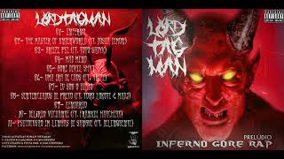 Lord Tagman  Inferno Gore Rap Full album [upl. by Shurlocke]