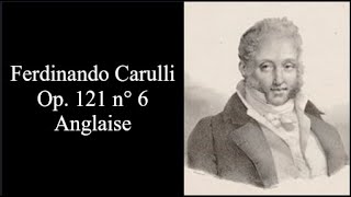 CARULLI Ferdinando Op 121 n 6 Anglaise [upl. by Cowen]