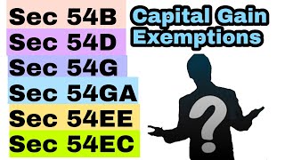 Capital Gain Exemptions  Sec 54B54D54G54GA54EE54EC [upl. by Atinauj]