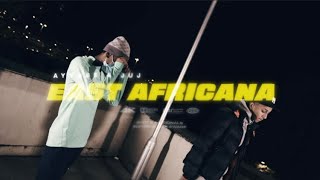 AyyBee x Juj  East Africana Music Video [upl. by Akimrehs]