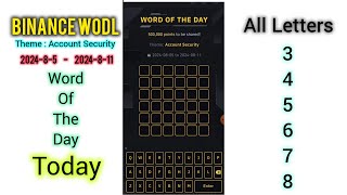 Binance Wodl Today 6 August  Theme Account Security  All Letters [upl. by Michella]