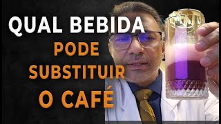 QUAL A BEBIDA QUE PODE SUBSTITUIR O CAFÉ COM POUCOS EFEITOS COLATERAIS [upl. by Calista]