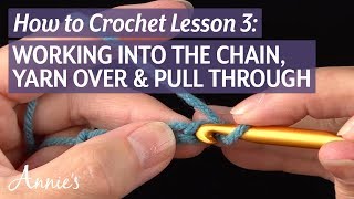 How to Work Into the Chain Yarn Over and Pull Through  an Annies Tutorial [upl. by Parsifal]