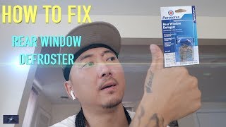 HOW TO Fix Rear Window Defroster DIY for under 8 [upl. by Hctud]