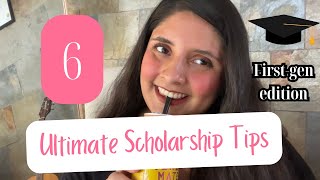 6 Ultimate Scholarship Tips For FirstGen Students [upl. by Nwahsyd]