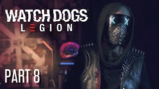 Watch Dogs Legion  Wrench Playthrough  Part 8 [upl. by Cleodal]