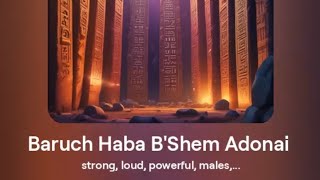 Baruch Haba BShem Adonai 02 [upl. by Ahsiekyt]