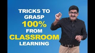 Tricks to Grasp 100 From Classroom Learning [upl. by Venezia831]