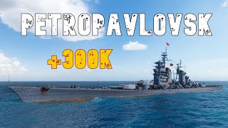 World of WarShips Petropavlovsk  5 Kills 301K Damage [upl. by Nipsirc]