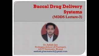 Mucosal Lecture 3 IBuccal Drug Delivery Systems I Transmucosal Permeability I [upl. by Mechelle]