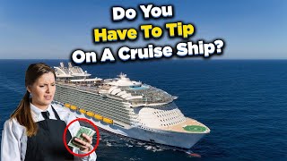 Do you have to tip on a cruise ship [upl. by Yema]