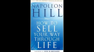 Sell Your Way Through Life  Audiobook By Napoleon Hill [upl. by Lebaron]