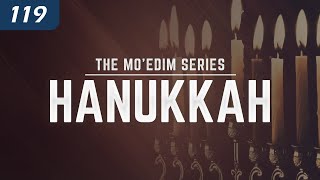 The Mo’edim Series  Hanukkah  Should we celebrate Hanukkah  Examining its history and traditions [upl. by Rene]