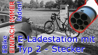 EBike EINFACH IMMER laden  ELadesäule mit Typ2 Stecker [upl. by Rosario]