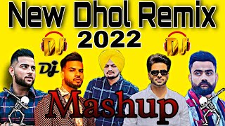 New Punjabi Dhol Remix Bhangra Mashup 2022  New Punjabi Songs 2022 Dj Remix Collectionb [upl. by Luzader675]