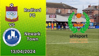 Radford FC 22 Newark Town United Counties League Division 1 13042024 4K [upl. by Delcina]