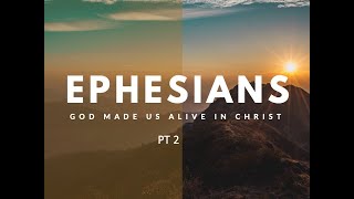 EPHESIANS PT 2 [upl. by Turtle]