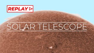 Solar Telescope Live  20230829 AM [upl. by Ydderf]