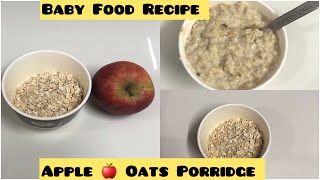 OATS APPLE BREAKFAST PORRIDGE For 7  12 months baby  Healthy breakfast porridge for Babies [upl. by Nitsyrk]