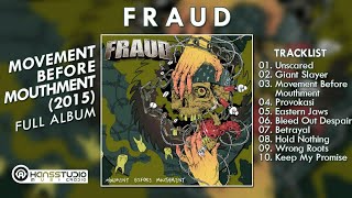 Fraud  Movement Before Mouthment FULL ALBUM By HansStudioMusic HSM [upl. by Ecirtaed576]