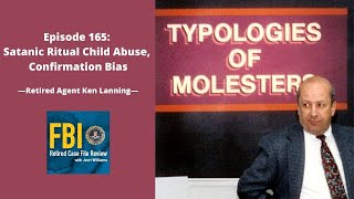 165 Satanic Ritual Child Abuse Confirmation Bias  Ken Lanning [upl. by Nonnel]