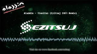 Aladdin Tinnitus Ezitsuj 2011 Remix [upl. by Kcaz]