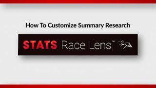 How to Customize Summary Research In Race Lens [upl. by Hardman]