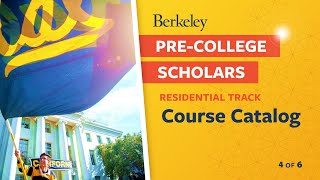 Video 4 of 6 UC Berkeley PreCollege Scholars Program Residential Track Course Catalog [upl. by Lunneta723]