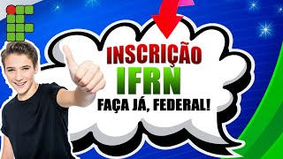 📢 😱 COMO SE INSCREVER NO PROCESSO SELETIVO INTEGRADO IFRN 2022 2023 [upl. by Naerb]